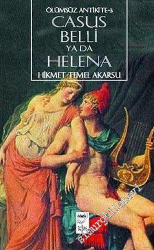 Casus Belli ya da Helena: Ölümsüz Antikite 3