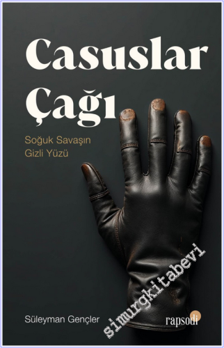 Casuslar Çağı : Soğuk Savaşın Gizli Yüzü - 2026