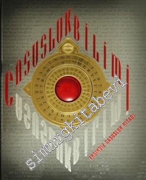 Casusluk Bilimi: Eksiksiz Casusluk Kitabı -