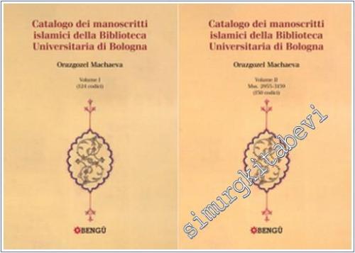 Catalogo Dei Manoscritti Islamici Della Biblioteca Universitaria di Bologna 2 Cilt TAKIM -        2024