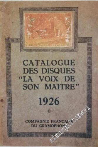 Catalogue des Disques "La voix de son maître" 1926