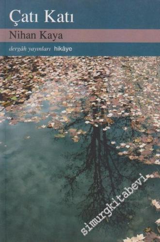 Çatı Katı -        2005