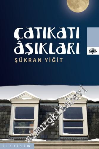 Çatıkatı Aşıkları -