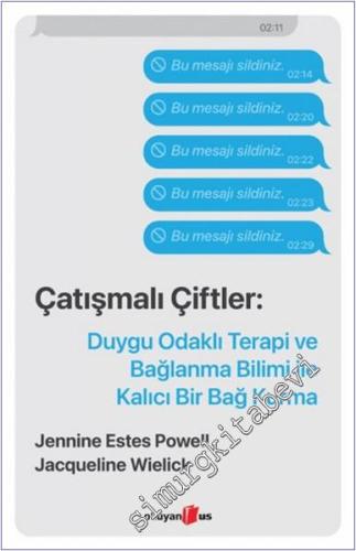 Çatışmalı Çiftler : Duygu Odaklı Terapi ve Bağlanma Bilimi ile Kalıcı Bir Bağ Kurma -        2025