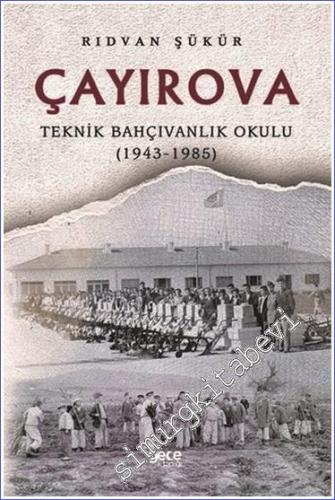 Çayırova : Teknik Bahçıvanlık Okulu (1943-1985) - 2020