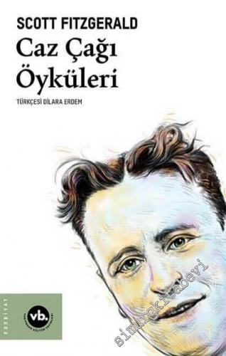 Caz Çağı Öyküleri - Bütün Eserleri 4 -        2018