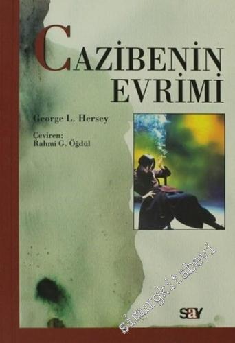 Cazibenin Evrimi ( Medici Venüsü'nden Yeşil Dev'e Cinsel Seçilim ) -        2003