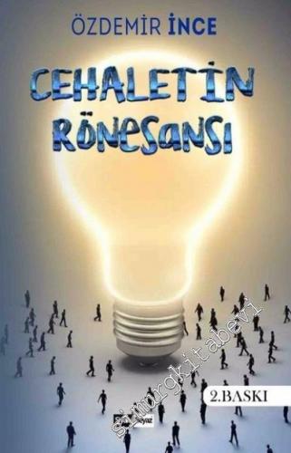 Cehaletin Rönesansı -