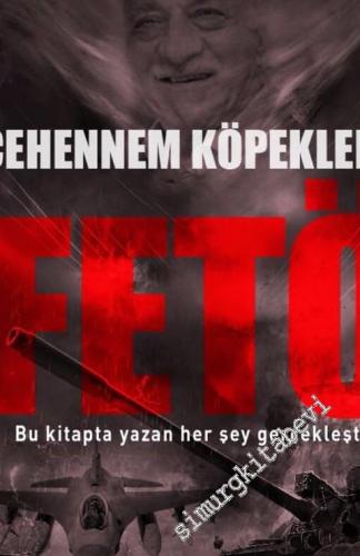 Cehennem Köpekleri: FETÖ -