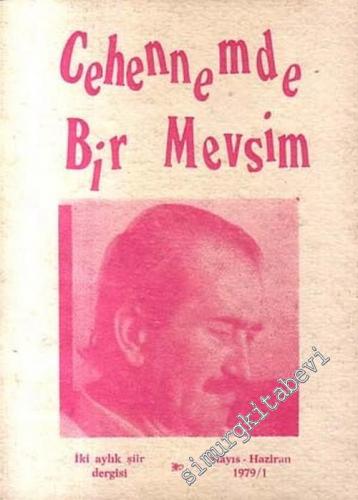 Cehennemde Bir Mevsim - İki Aylık Şiir Dergisi - Sayı: 1      Mayıs - Haziran 1979
