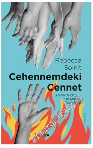 Cehennemdeki Cennet : Afetlerde Oluşan Olağanüstü Topluluklar -        2024