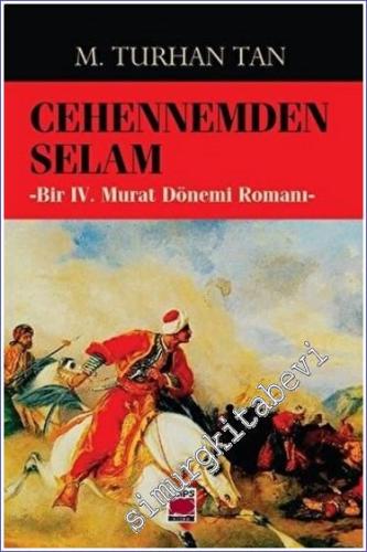 Cehennemden Selam : Bir 4. Murat Dönemi Romanı -        2022