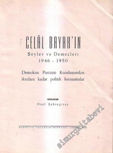 Celal Bayar'ın Söylev ve Demeçleri, 1946 - 1950