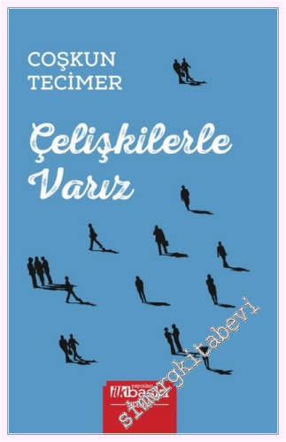 Çelişkilerle Varız -         2026