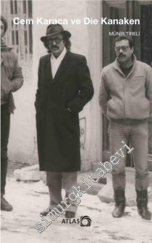 Cem Karaca ve Die Kanaken -