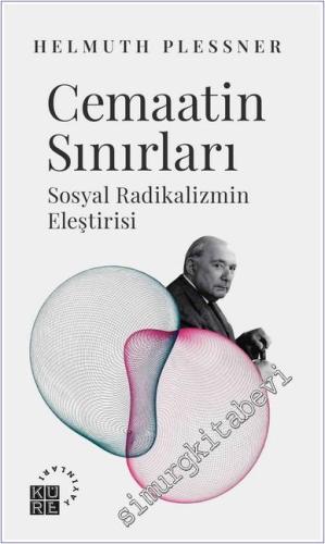 Cemaatin Sınırları : Sosyal Radikalizmin Eleştirisi -        2024