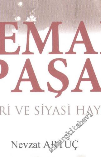 Cemal Paşa Askeri ve Siyasi Hayatı -