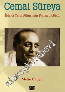 Cemal Süreya: İkinci Yeni Bilincinin Kurucu Gücü -