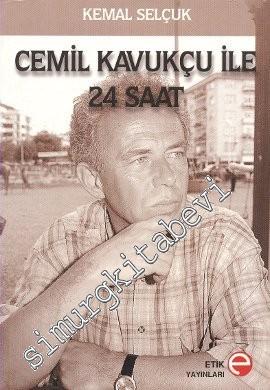 Cemil Kavukçu İle 24 Saat