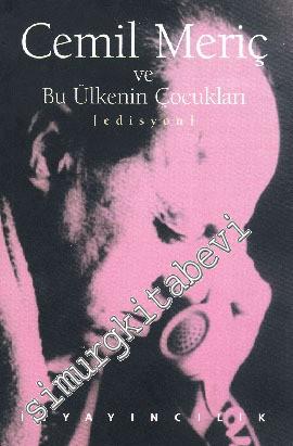 Cemil Meriç ve Bu Ülkenin Çocukları -        1998