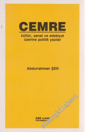 Cemre: Kültür, Sanat ve Edebiyat Üzerine Politik Yazılar -