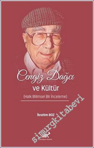 Cengiz Dağcı ve Kültür - Halk Bilimsel Bir İnceleme - 2023