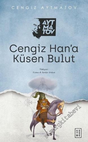 Cengiz Han'a Küsen Bulut -        2022