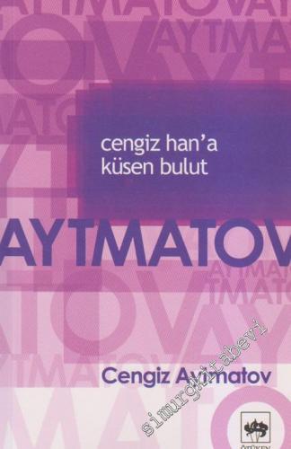 Cengiz Han'a Küsen Bulut -