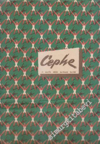 Cephe - 19 Mayıs Spor Ve Gençlik Bayramı Özel Sayısı - Sayı: 9 - Seri: 2
