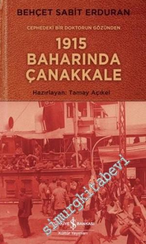 Cephedeki Bir Doktorun Gözünden 1915 Baharında Çanakkale -        2021