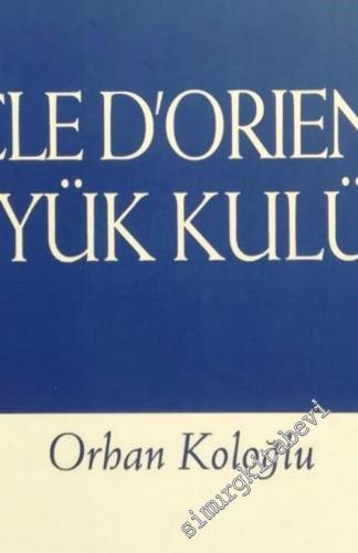 Cercle d'Orient'dan Büyük Kulüp'e -        2005