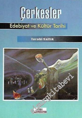 Çerkesler : Edebiyat ve Kültür Tarihi -        1997