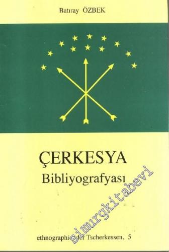 Çerkesya Bibliyografyası ( Etnographie Der Tscherkessen ) -