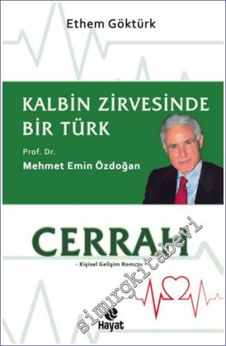 Cerrah - Kalbin Zirvesinde Bir Türk: Prof. Dr. Mehmet Emin Özdoğan -        2024