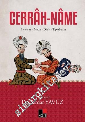 Cerrah-Name: İnceleme - Metin - Dizin - Tıpkıbasım -