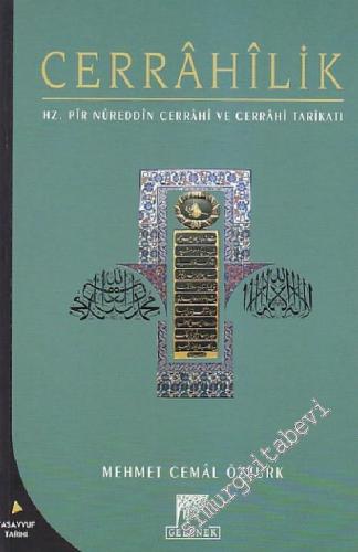 Cerrâhilik: Şeyh Nureddin Cerrâhi ve Cerrâhi Tarikatı -        2004