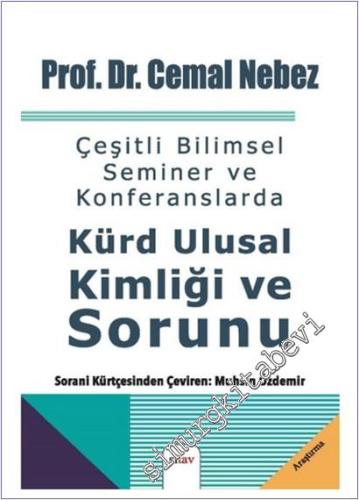 Çeşitli Bilimsel Seminer ve Konferanslarda Kürd Ulusal Kimliği Ve Soru