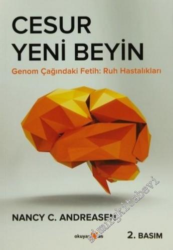 Cesur Yeni Beyin: Genom Çağındaki Fetih: Ruh Hastalıkları