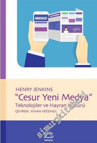Cesur Yeni Medya: Teknolojiler ve Hayran Kültürü -        2024