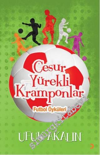 Cesur Yürekli Kramponlar - Futbol Öyküleri -       Güz