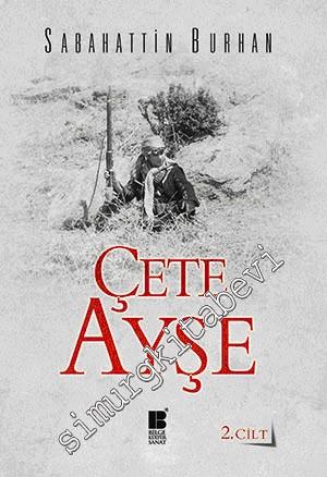 Çete Ayşe, Cilt: 2 -
