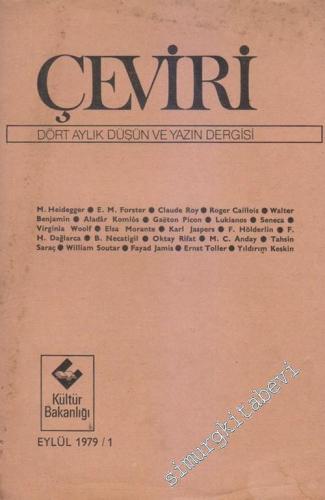 Çeviri: Dört Aylık Düşün ve Yazın Dergisi Çeviri Dergisi - Eylül 1979 / 1       1979