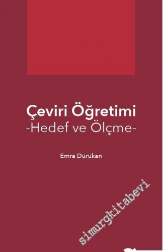 Çeviri Öğretimi : Hedef ve Ölçme -        2018