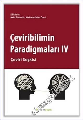 Çeviribilimin Paradigmaları 4:  Çeviri Seçkisi -        2018