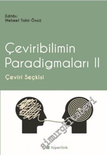 Çeviribilimin Paradigmaları II: Çeviri Seçkisi