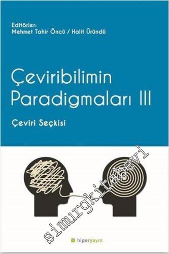 Çeviribilimin Paradigmaları 3:  Çeviri Seçkisi -        2017