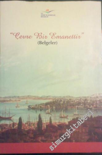 Çevre Bir Emanettir - Belgeler -        2012