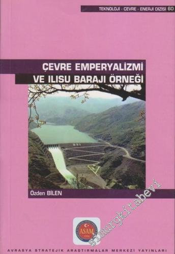 Çevre Emperyalizmi ve Ilısu Barajı Örneği