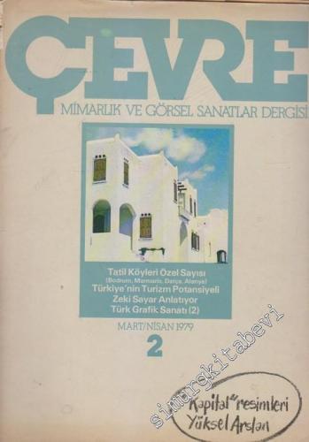 Çevre Mimarlık ve Görsel Sanatlar Dergisi - Sayı: 2      Mart - Nisan