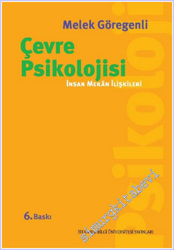 Çevre Psikolojisi: İnsan Mekân İlişkileri